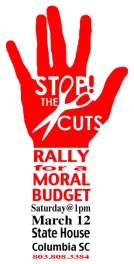 Join the emergency call for a moral budget in South Carolina. Our political leaders claim there is no alternative to further cuts to critical state services. We believe there is an immediate and fair alternative through tax reforms. A growing number of religious, community and business groups are calling on politicians to reform the state’s antiquated tax structure. 
